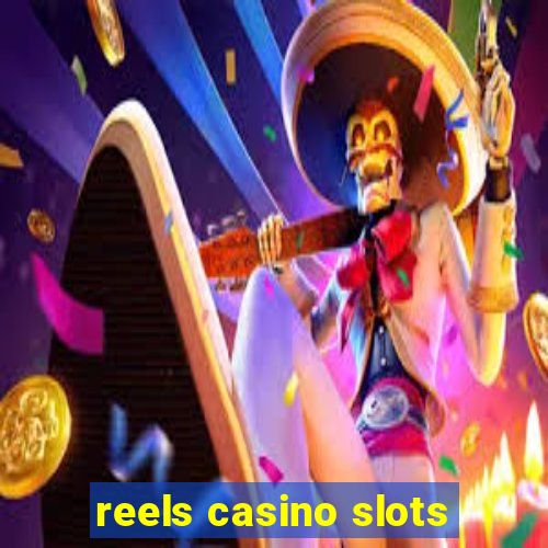 reels casino slots