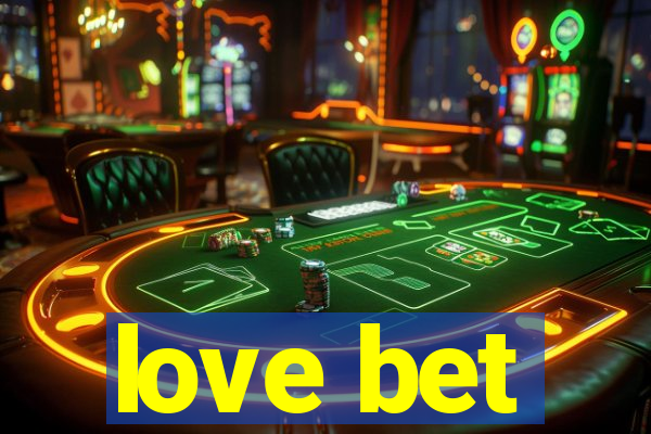 love bet