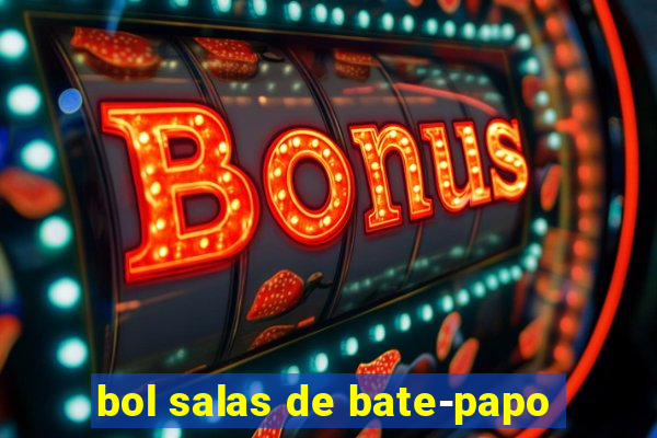 bol salas de bate-papo