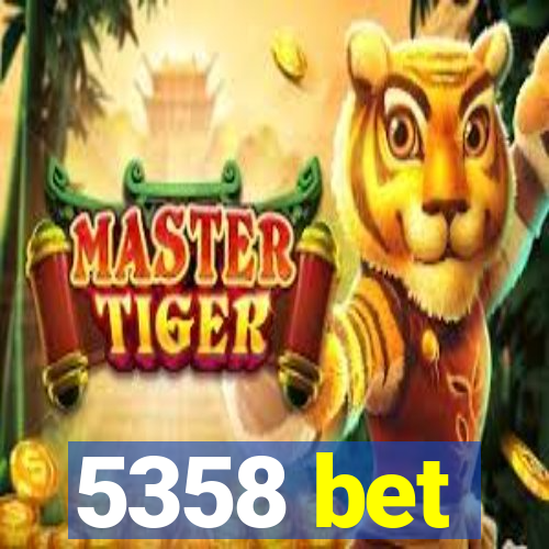 5358 bet