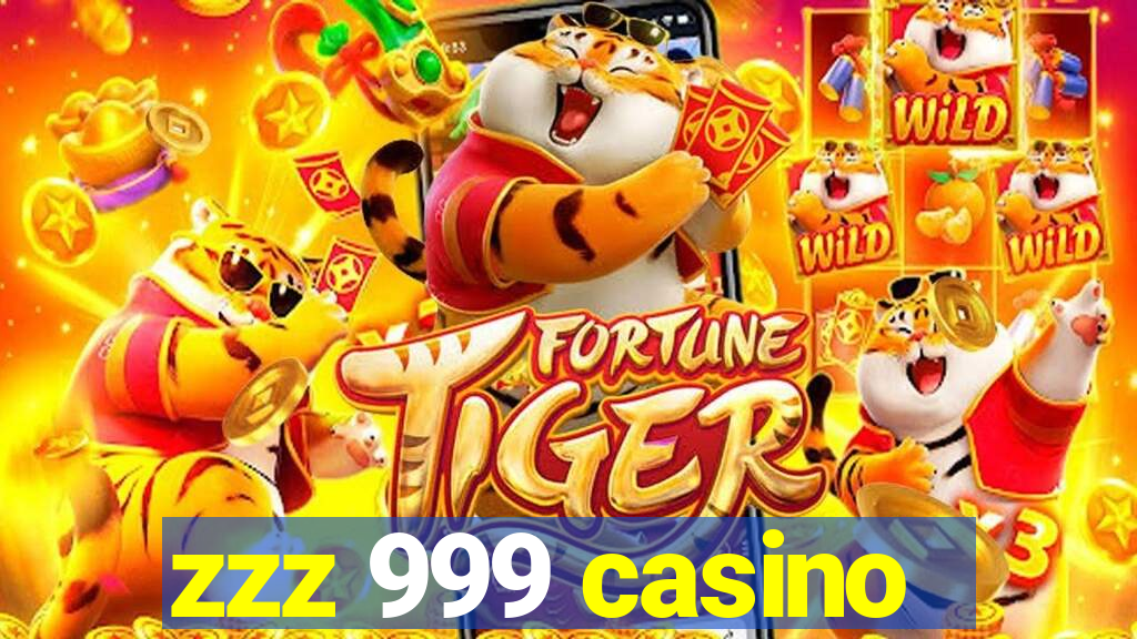 zzz 999 casino