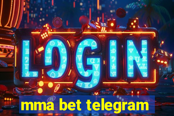 mma bet telegram