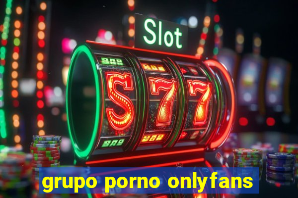 grupo porno onlyfans