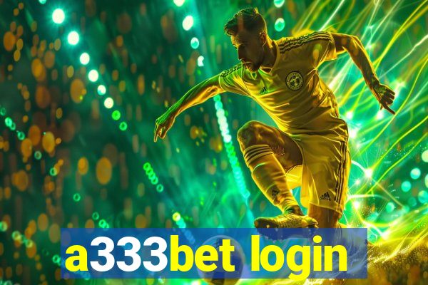 a333bet login