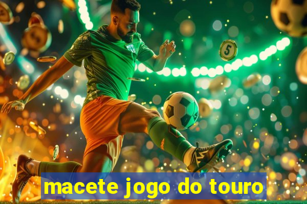 macete jogo do touro