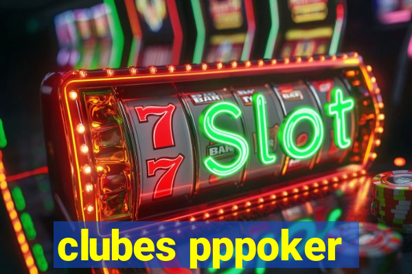 clubes pppoker