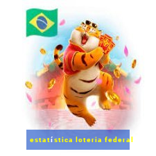 estatística loteria federal