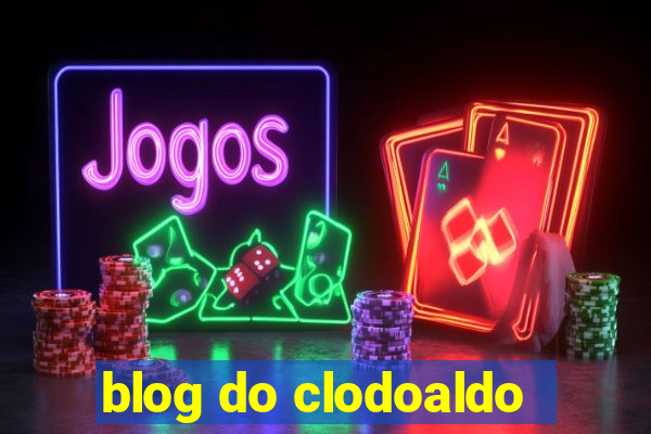 blog do clodoaldo