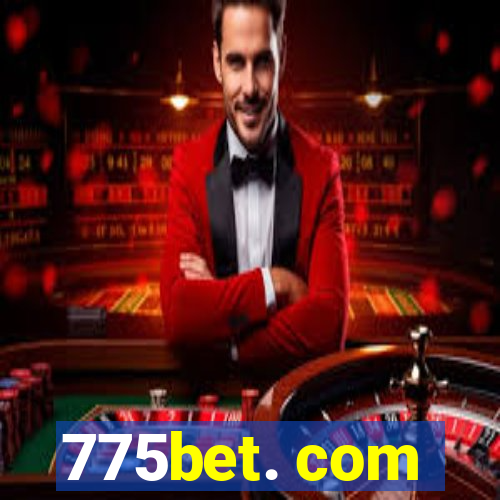 775bet. com