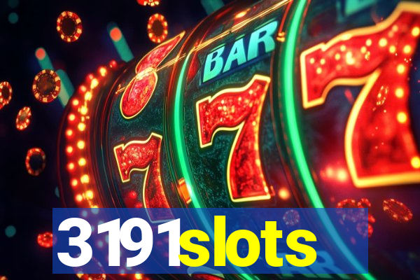 3191slots