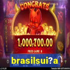 brasilsui?a