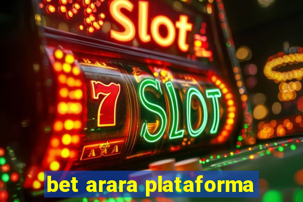 bet arara plataforma