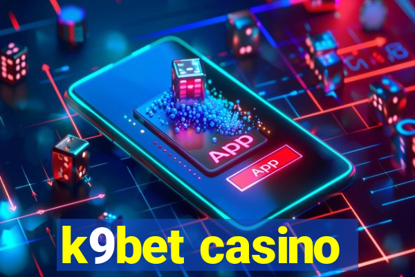 k9bet casino