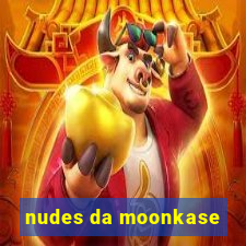 nudes da moonkase