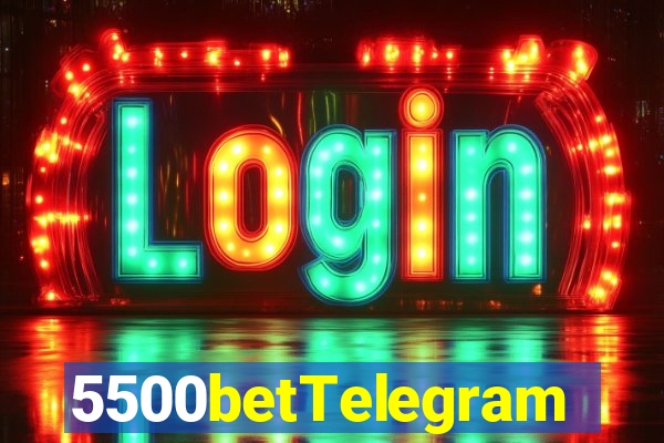 5500betTelegram