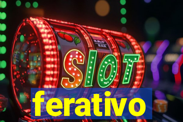 ferativo