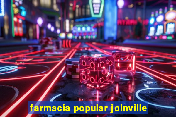 farmacia popular joinville