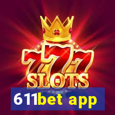 611bet app