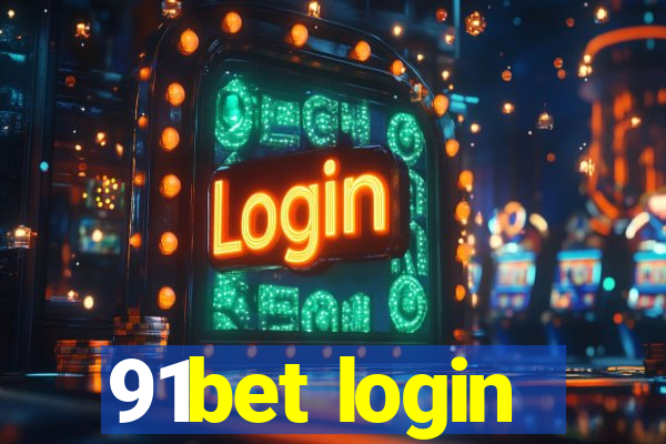 91bet login