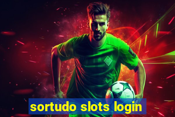 sortudo slots login