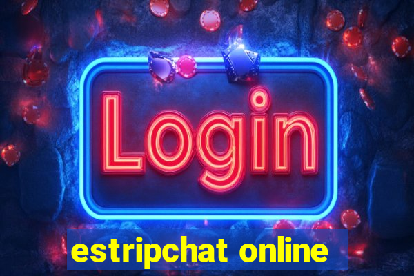 estripchat online