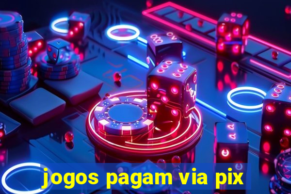 jogos pagam via pix