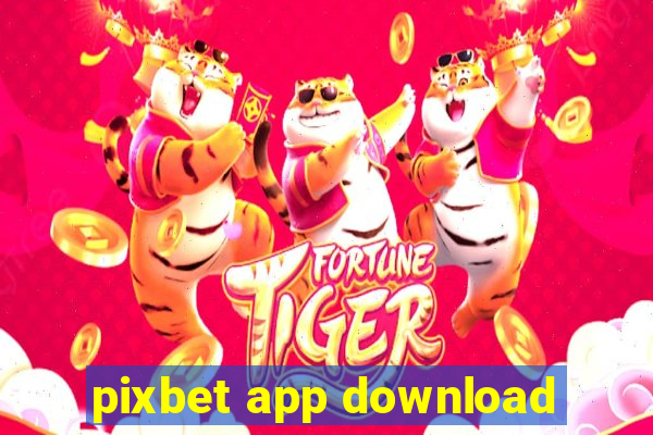 pixbet app download