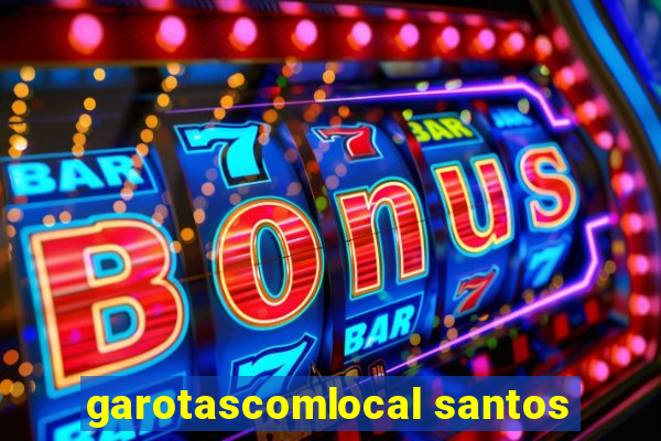 garotascomlocal santos