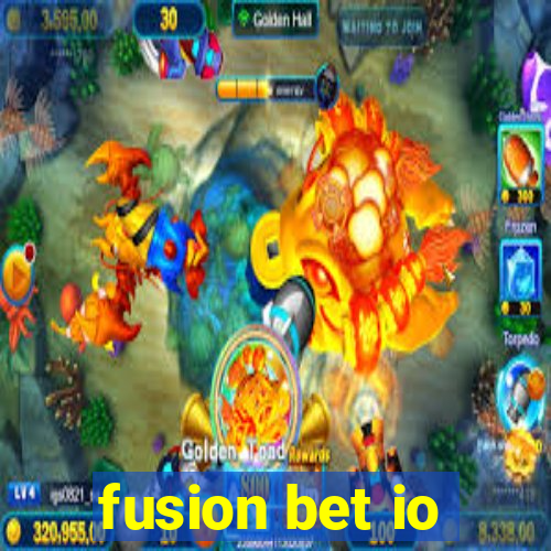 fusion bet io