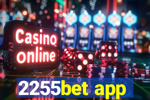 2255bet app