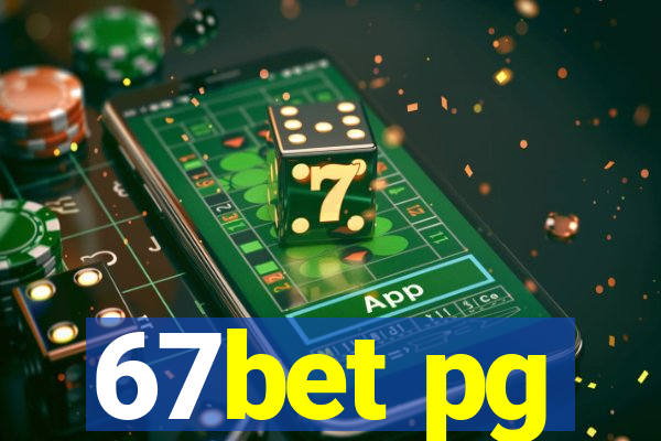 67bet pg