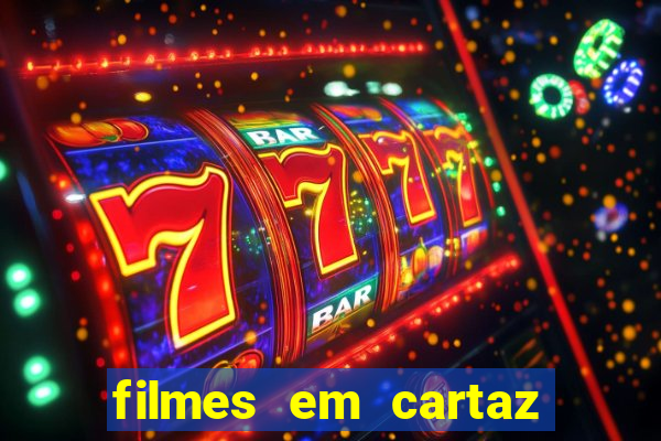 filmes em cartaz cinepolis parque shopping