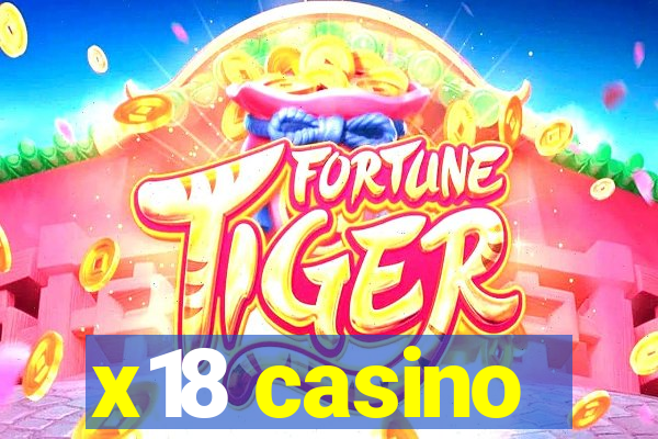 x18 casino