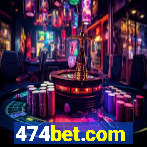 474bet.com