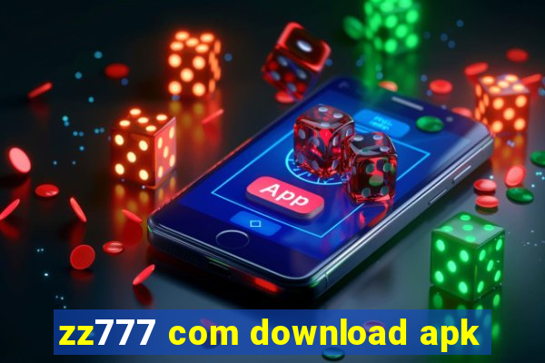 zz777 com download apk