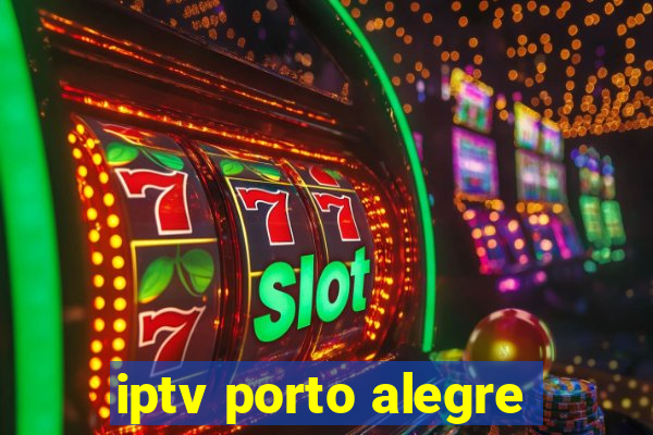 iptv porto alegre