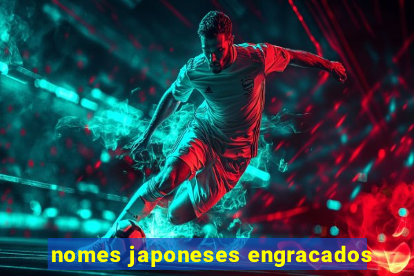 nomes japoneses engracados