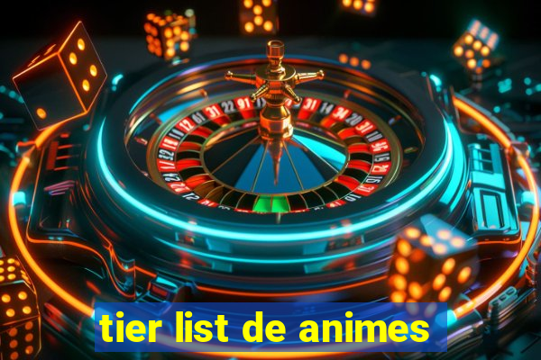 tier list de animes