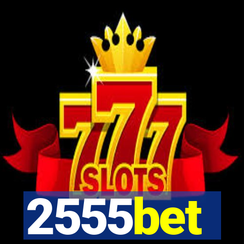 2555bet