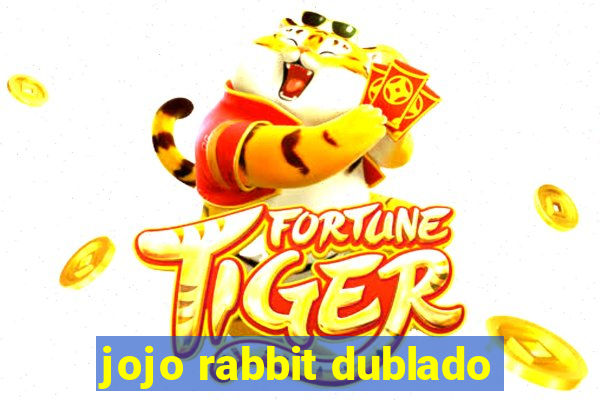 jojo rabbit dublado