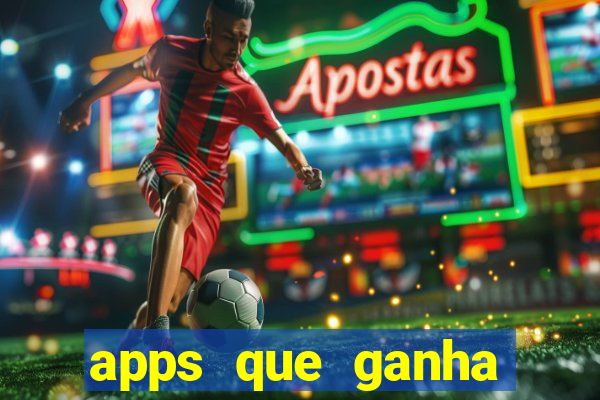 apps que ganha dinheiro jogando