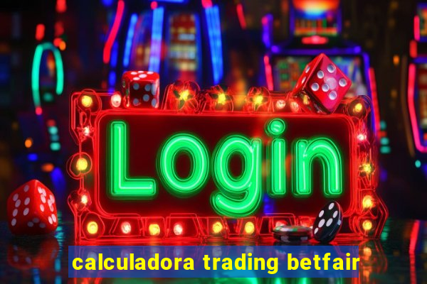 calculadora trading betfair