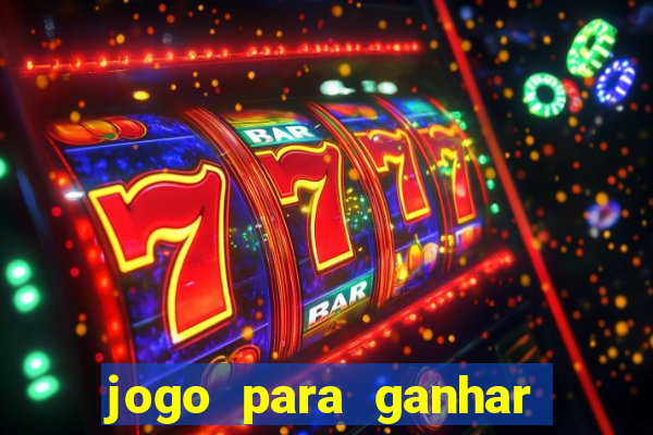 jogo para ganhar dinheiro sem depositar dinheiro