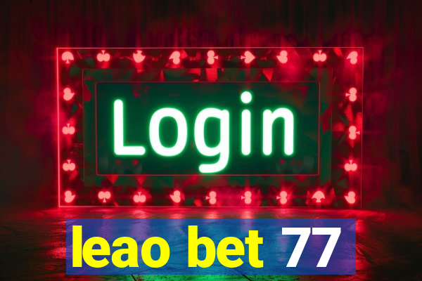 leao bet 77