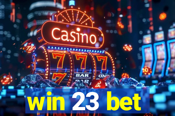 win 23 bet