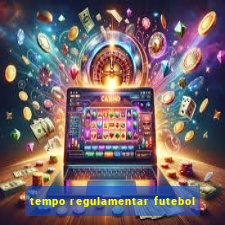 tempo regulamentar futebol