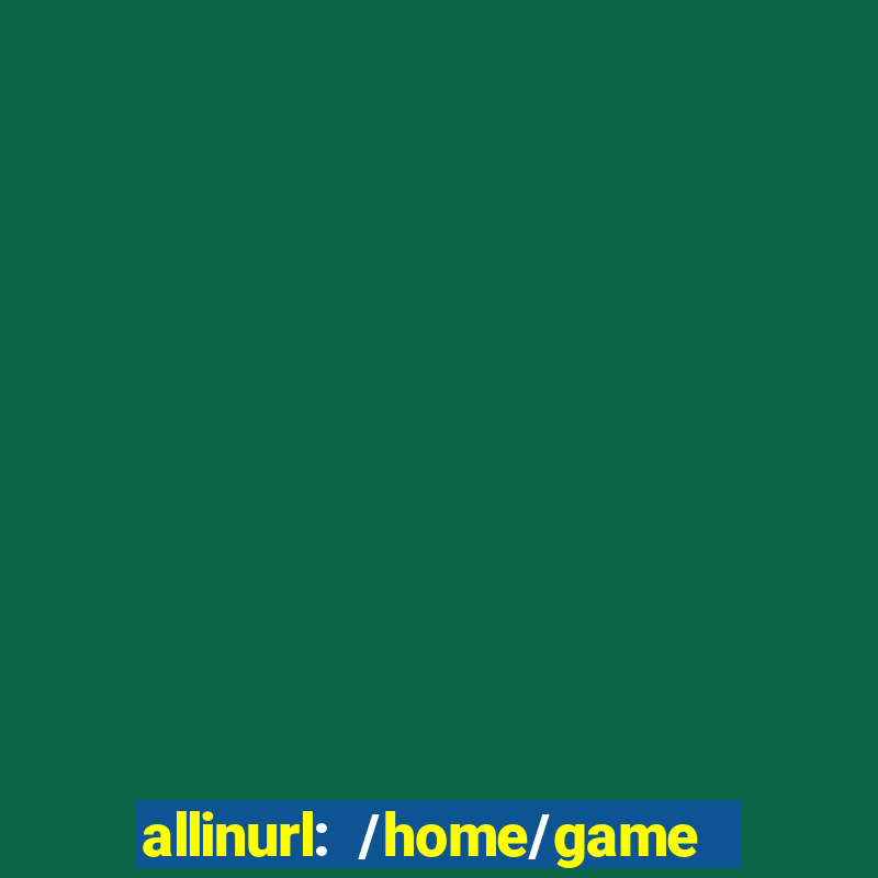 allinurl: /home/game  gamecategoryid=0