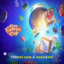 700bet.com é confiável