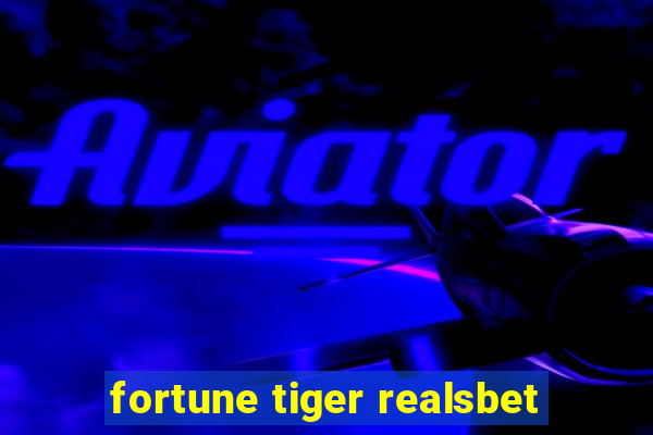 fortune tiger realsbet