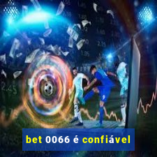 bet 0066 é confiável